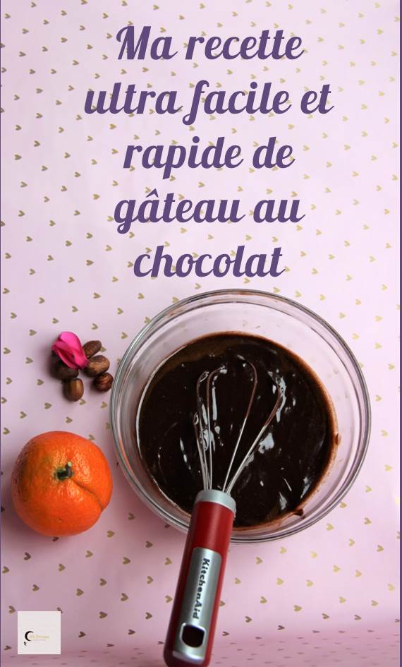 Ma délicieuse recette de gâteau au chocolat ultra rapide et facile.