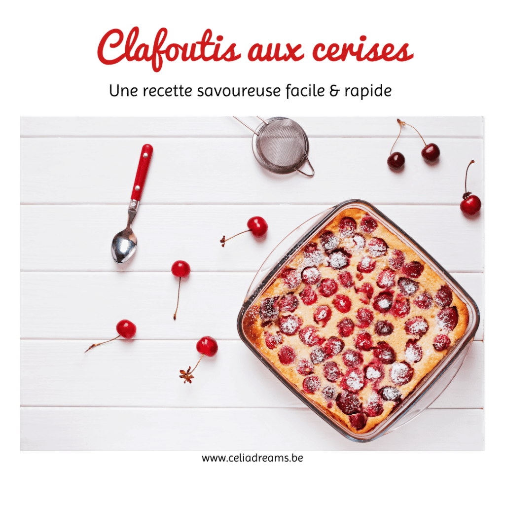 Recette facile et rapide du clafoutis aux cerises