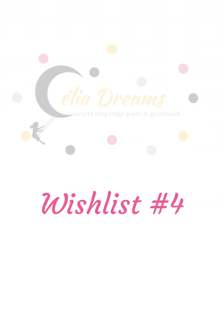 Célia Dreams: découvrez ma wishlist #4: une sélection de chouettes articles à shopper sur internet