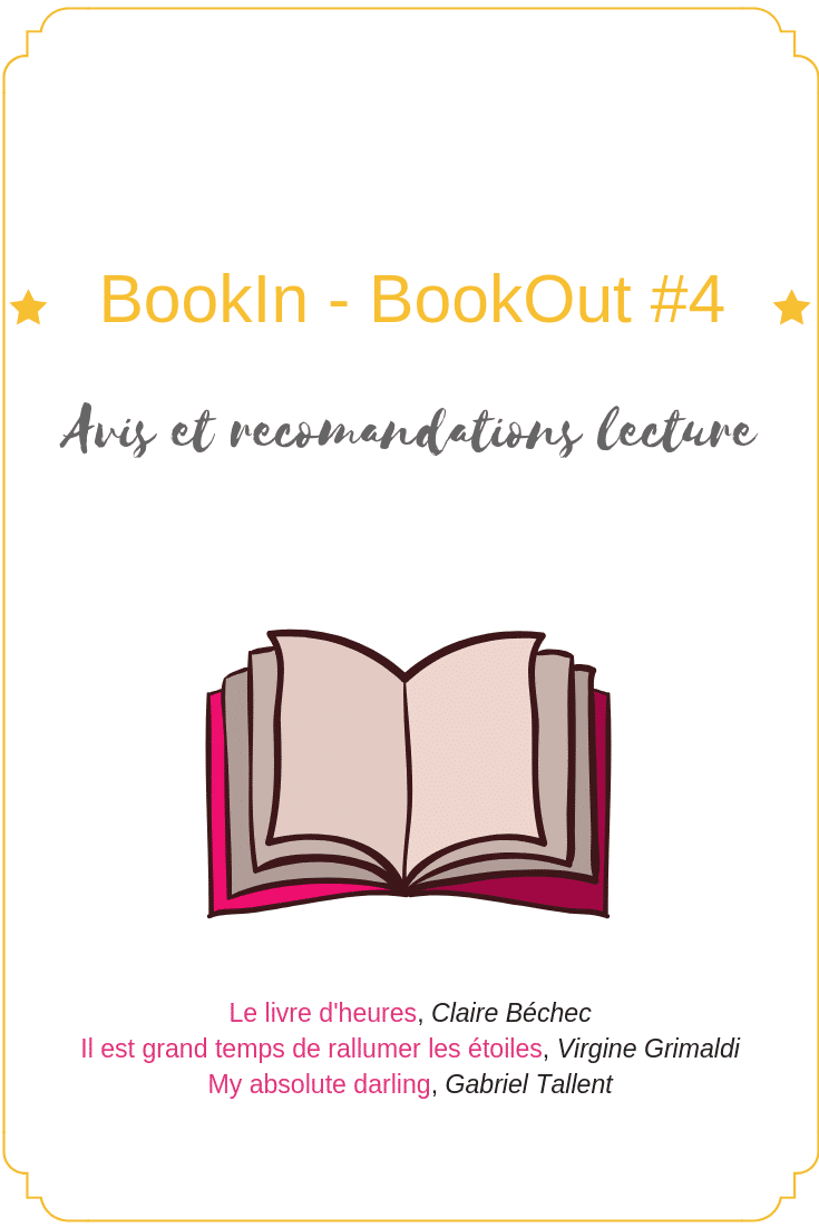 Découvrez dans ce 4e BookIn - BookOut mon avis sur les dernières lectures.