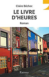 Le livre d'Heures - Claire Béchec: avis et recommandation
