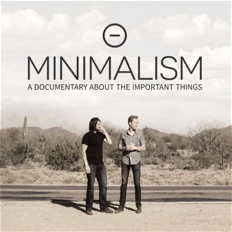 Célia Dreams: Minimalism: A Documentary about Important Things