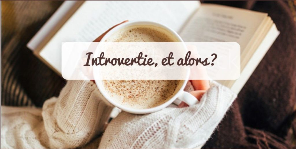 Introvertie: comment surmonter et vaincre sa timidité (astuces et conseils)