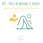 Huile de massage pour jambes lourdes (recette DIY)